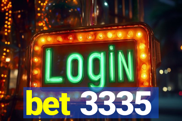 bet 3335